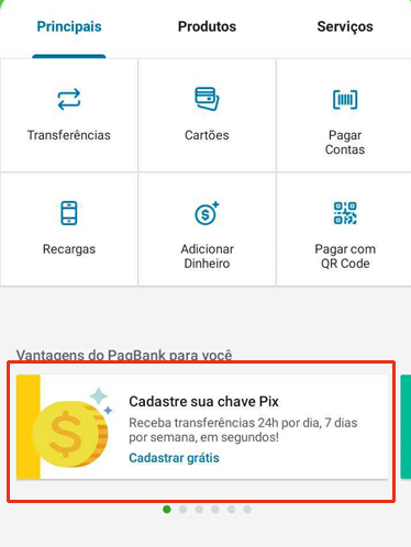 O PagBank,  oferece uma aba na tela inicial que redireciona para o cadastro da chave Pix.