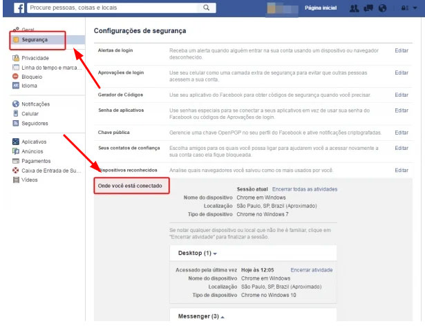 Na opção de segurança verifique onde você está conectado.